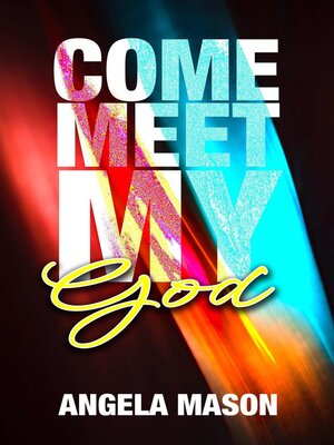cover image of Come, Meet My God